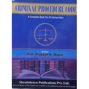 Shrutishreya Publication's Criminal Procedure Code (Cr.P.C.) for LL.B By Prof. Prakash K. Mokal